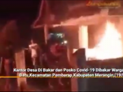 Posko Covid-19 Di Merangin Jambi Terbakar, Diduga Karena Warga Kecewa BLT Tak Tepat Sasaran