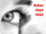 *Kita Ini Bukan Siapa-Siapa*