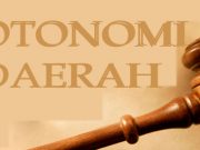 Selamat Tinggal Otonomi Daerah