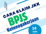 Cara Klaim Santunan Jaminan Kecelakaan Kerja (JKK) BPJS Ketenagakerjaan