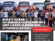 Launching Logos Sleeper Bus, Bupati Nurhidayah : Kobar Aman & Terus Maju