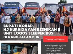 Launching Logos Sleeper Bus, Bupati Nurhidayah : Kobar Aman & Terus Maju