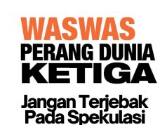 Faktor Inilah Yang Bakal Meningkatkan Resiko Perang Dunia III